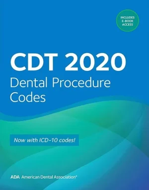 CDT 2020: Dental Procedure Codes (Practical Guide) 1st Edition