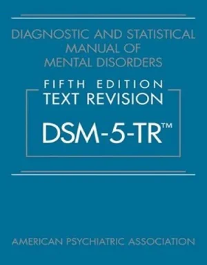 Diagnostic and Statistical Manual of Mental Disorders, Text Revision Dsm-5tr 5th Edition Hardcover: ISBN 9780890425756