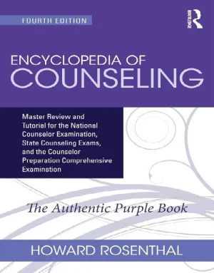 Encyclopedia of Counseling: Master Review and Tutorial for the National Counselor Examination, 4th Edition