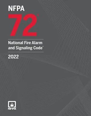 NFPA 72, National Fire Alarm and Signaling Code 2022 Edition: ISBN 9781455927876