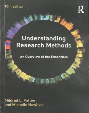 Understanding Research Methods: An Overview of the Essentials 10th Edition, ISBN 9780415790529